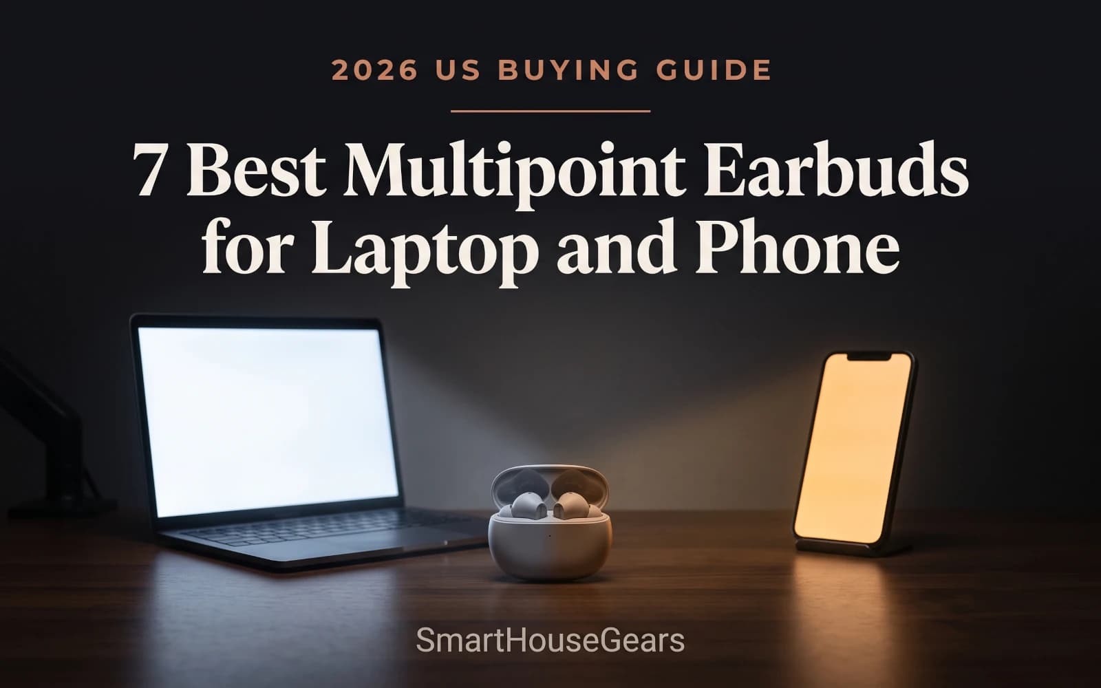 Best Multipoint Earbuds for Laptop and Phone 2026
